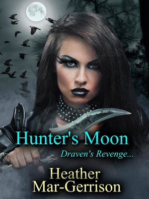 cover image of Hunter's Moon... (Draven's Revenge)